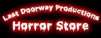 Last Doorway Productions Horror Store