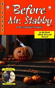 Scared Yet Before Mr. Stabby