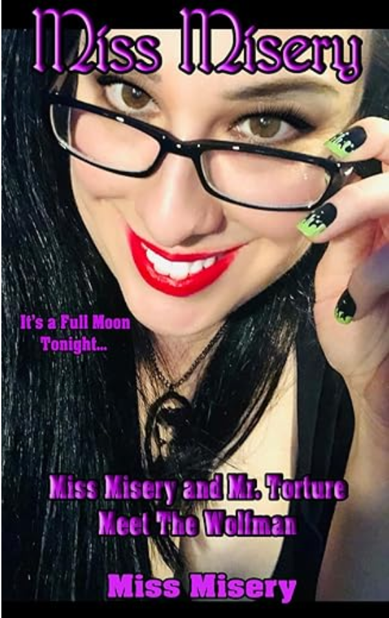 Miss Misery and Mr. Torture meet the Wolfman