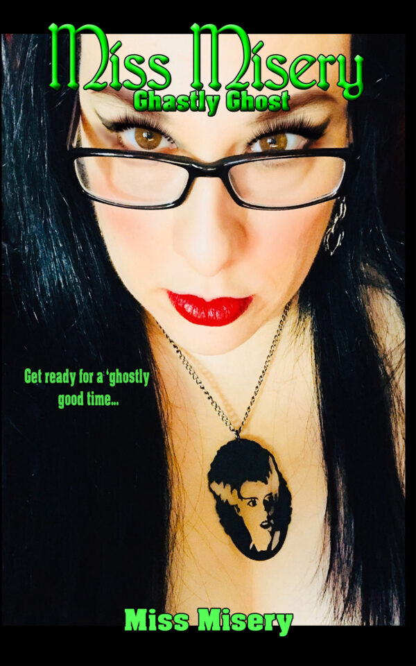 Miss Misery Ghastly Ghosts