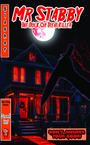 Mr Stabby (Scared Yet? Slasher Series Book 2)