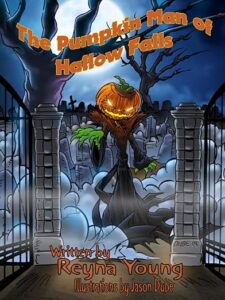 The Pumkin Man of Hallow Falls Hard Cover Book