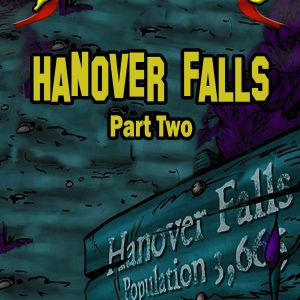Monsters: Hanover Falls Part 2