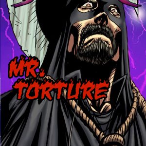 Monsters: Mr. Torture